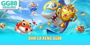Bắn Cá Xèng GG88 - Trải Nghiệm Giải Trí Đầy Cuốn Hút